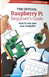 The Official Raspberry Pi Beginner's Guide