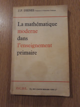 La mathematique moderne dans l' enseignement primaire