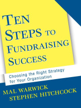 Ten Steps to Fundraising Success Choosing the Right Strategy for Your Organization