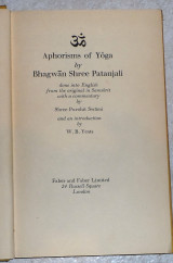 Aphorisms of yoga by bhagwan shree patanjali 1952 shree purohit swami/w.yeats