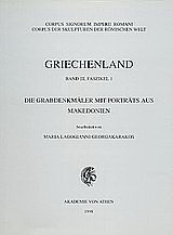 Griechenland: Die Grabdenkmäler mit Porträts aus Makedonien