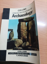 Concise Encyclopedia of Archaeology: from the Bronze Age