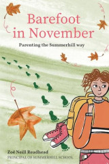 Barefoot in November: Parenting the Summerhill Way - Softcover