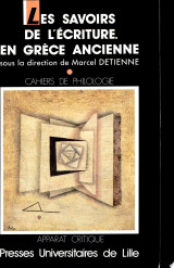 Les Savoirs de l'écriture en Grèce Ancienne