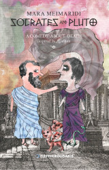 Socrates and Pluto: A comedy about death inspired by Agathon
