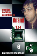 Opening for White According to Anand 1.e4