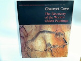 Chauvet Cave The Discovery of thw World's Oldest Paintings