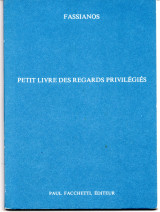 Αλέκος Φασιανός Petit livre des regards privilegies Κατάλογος έκθεσης Γκαλερί Paul Facchetti (1970)