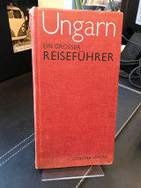 Ungarn - ein großer Reiseführer