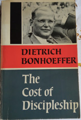 The Cost of Discipleship
