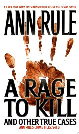 A Rage To Kill and Other True Cases
