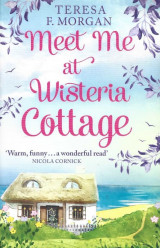 Meet Me At Wisteria Cottage