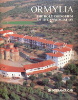 Ormylia <Ορμύλια>. Τhe Ηoly Coenobium of the Annunciation