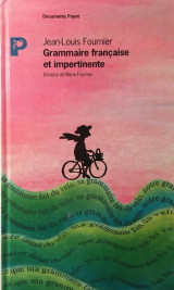 Grammaire française et impertinente