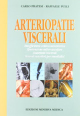 Arteriopatie viscerali. Insufficienza celiaco-mesenterica, ipertensione nefro-vascolare, aneurismi viscerali, accessi vascolari per emodialisi