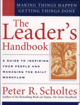 The Leader's Handbook: Making Things Happen, Getting Things Done