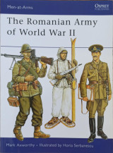 The Romanian Army of World War II (Men-at-Arms, No. 246)