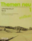 Themen neu : Lehrwerk für Deutsch als Fremdsprache. 1 : Lehrerhandbuch : Teil B