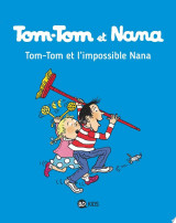 Tom-Tom et Nana, Tome 01