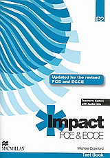 Impact FCE/ECCE B2: Test Book: Updated for the Revised FCE and ECCE