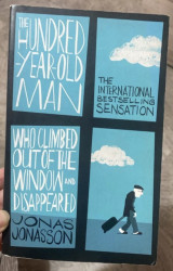 The Hundred Year Old Man Who Climbed Out Of The Window and Disappeared