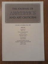 The journal of aesthetics and art criticism, vol. 60,4 (Fall 2002)