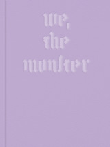 We,the monster
