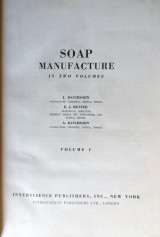 Fats and Oils - Soap Manufacture, Volume I