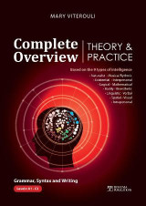 Complete Overview Theory & Practice: Based on the 9 types of intelligence