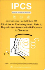 Principles for Evaluating Health Risks to Reproduction Associated with Exposure to Chemicals