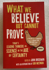 What we believe but cannot prove