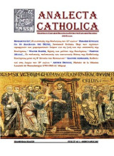 Analecta Catholica : Μελετήματα Καθολικής Θεολογίας και Ιστορίας της Καθολικής Εκκλησίας στην Ελλάδα. Έτος ΣΤ Αρ 1