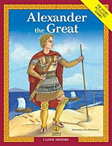 Alexander the Great: I LOVE HISTORY, The History, Activities, Games