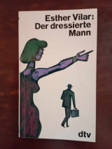 Der dressierte Mann