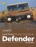 You & Your Land Rover Ninety, One Ten & Defender