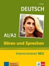 Hören und Sprechen - Intensivtrainer A1/A2