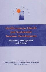 Mediterranean Islands and Sustainable Tourism Development: Practices Management and Policies (Island Studies)