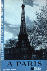 À Paris - de la langue à la civilisation française 2