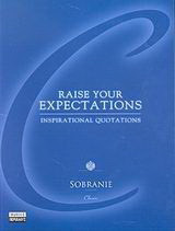 Raise your expectations: Inspirational quotations