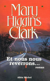 Et nous nous reverrons--