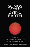 Songs of the Dying Earth
