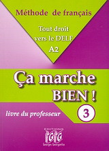 Ça marche bien! 3: Livre du professeur