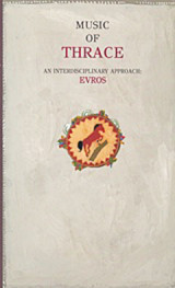 Music of Thrace: An Interdisciplinary approach: Evros