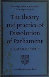 The Theory and Practice of Dissolution of Parliament