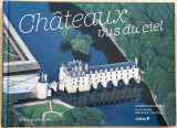 Chateaux vus du ciel