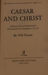 The story of civilization: part III Caesar and Christ