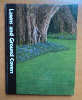 Lawns and Ground Covers-The Time Life encyclopaedia of gargering
