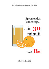 Spremendosi le meningi …in 30 minuti: livello B2