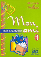 Mon Ami 1: Guide pédagogique