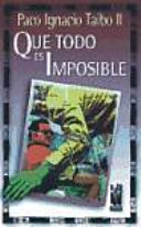 Que todo es imposible